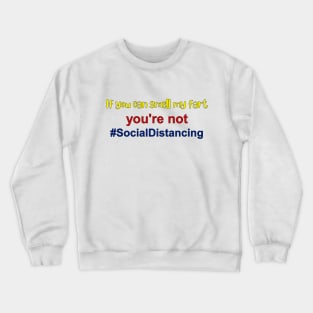 social distancing Crewneck Sweatshirt